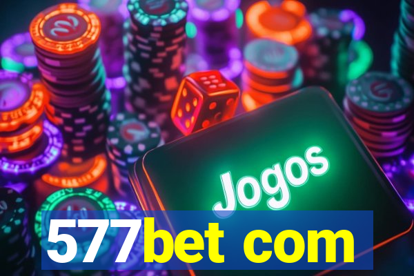 577bet com